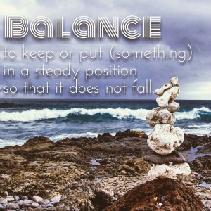 to keep or put something in a steady position, Balance definition, balancing for procrastination, skills for overcoming procrastination, what is balance?